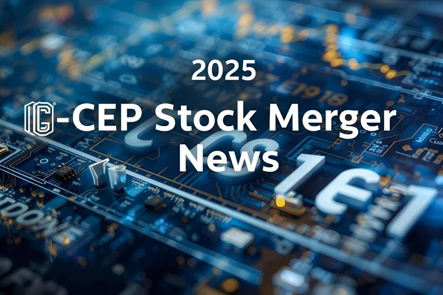 CEP Stock Merger News 2025